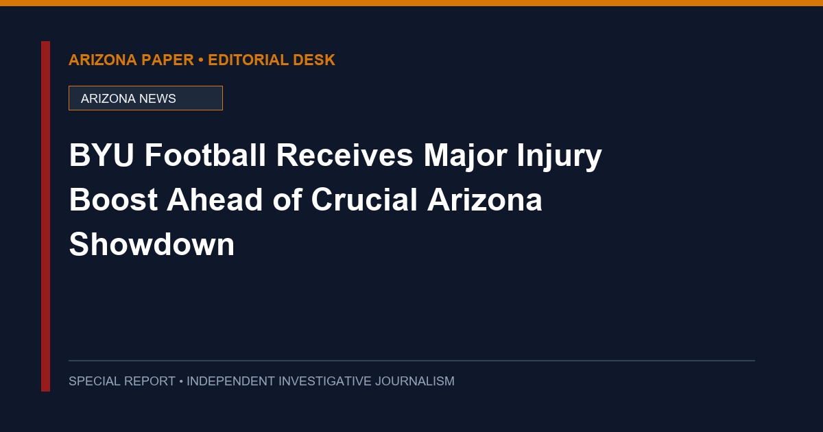 BYU Football Receives Major Injury Boost Ahead of Crucial Arizona Showdown